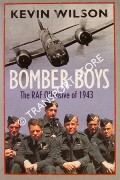 Bomber Boys - The RAF Offensive of 1943 by WILSON, Kevin